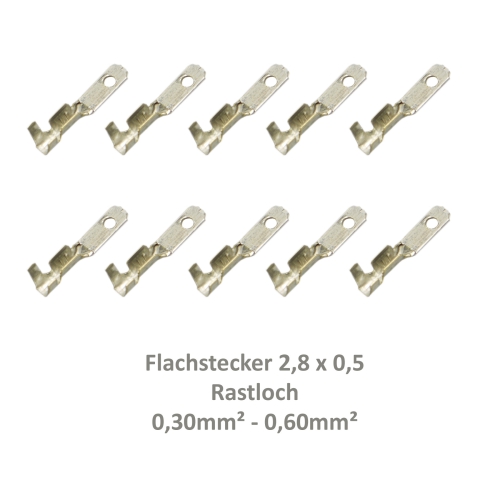 10 Flachstecker 2,8x0,5 Kabelschuh z.B. Fahrradbeleuchtung 0,30²-0,60² Rastloch