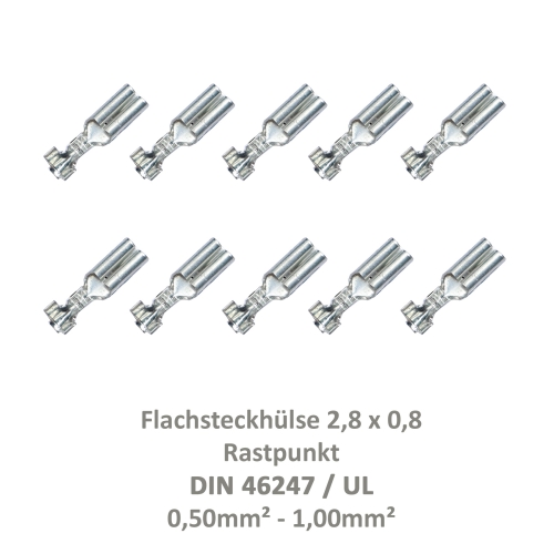 10 Flachsteckhülse 2,8x0,8 Kabelschuh unisoliert 0,50²-1,00² Rastpunkt DIN / UL