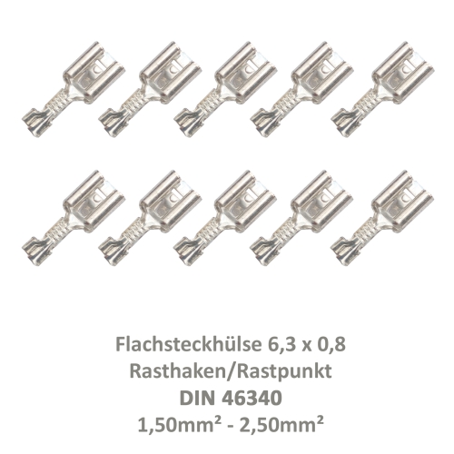 10 Flachsteckhülse 6,3x0,8 Kabelschuh unisoliert 1,50²-2,50² DIN 46340 Rasthaken