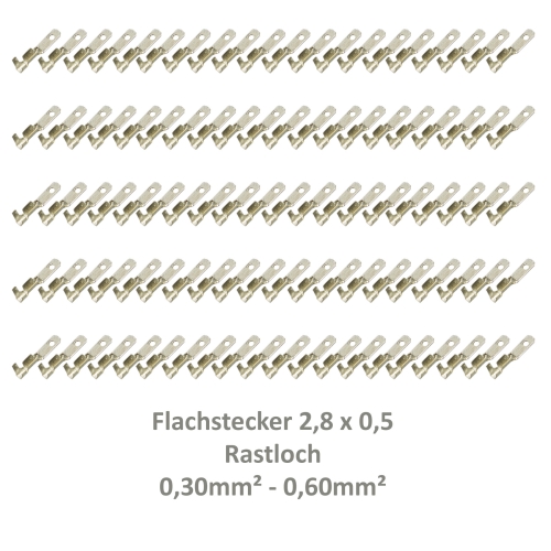 100 Flachstecker 2,8x0,5 Kabelschuh z.B. Fahrradbeleuchtung 0,30²-0,60² Rastloch